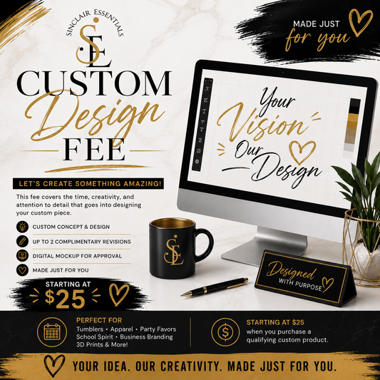 Custom Design Fee | Personalized Designs by Sinclair Essentials